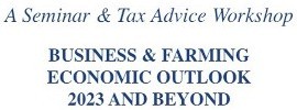 Business & Farming Economic Outlook for 2023 and Beyond
